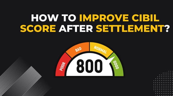 CIBIL Score After Loan Settlement