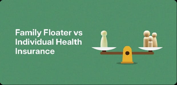 Family Floater vs Individual Health