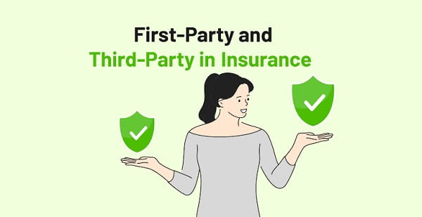 First Party Insurance vs Third Party Insurance