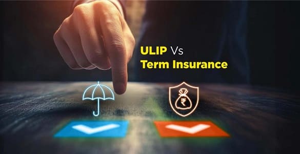 ULIP vs Term Insurance